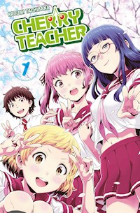 Cherry Teacher, Band 1 - Kazumi Tachibana - E-Book