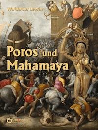 Poros und Mahamaya - Waldtraut Lewin - E-Book