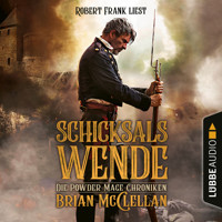 Schicksalswende - Die Powder-Mage-Chroniken 2 (Ungekürzt) - Brian McClellan - Hörbuch