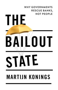 The Bailout State - Martijn Konings - E-Book