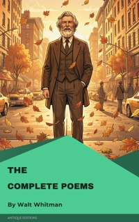 The Complete Poems - Walt Whitman - E-Book