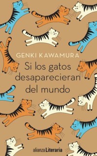 Si los gatos desaparecieran del mundo - Genki Kawamura - E-Book