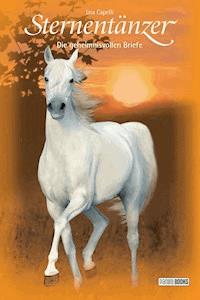 Sternentänzer, Band 20 - Die geheimnisvollen Briefe - Lisa Capelli - E-Book