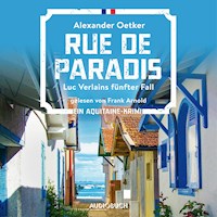 Rue de Paradis - Luc Verlains fünfter Fall (Luc Verlain 5) - Alexander Oetker - Hörbuch