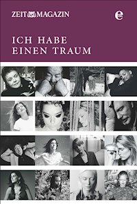 ZEITmagazin - Ich habe einen Traum - Zeit Magazin - E-Book