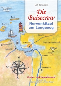 Die Buisecrew - Leif Bongalski - E-Book