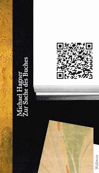 Zur Sache des Buches - Michael Hagner - E-Book