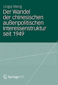 Der Wandel der chinesischen außenpolitischen Interessenstruktur seit 1949 - Lingqi Meng - E-Book