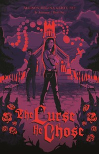 In Aeternum 1: The Curse He Chose - Sr. Allison Regina Gliot FSP - E-Book