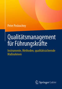 Qualitätsmanagement für Führungskräfte - Peter Posluschny - E-Book