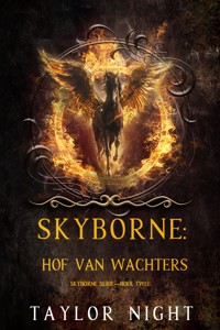 Skyborne: Hof van Wachters (Skyborne Serie—Boek Twee) - Taylor Night - E-Book