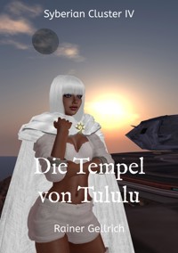 Die Tempel von Tululu - Rainer Gellrich - E-Book