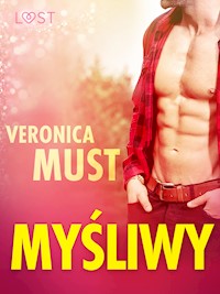 Myśliwy - opowiadanie erotyczne - Veronica Must - E-Book