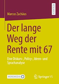 Der lange Weg der Rente mit 67 - Marcus Zachäus - E-Book