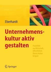 Unternehmenskultur aktiv gestalten - - E-Book