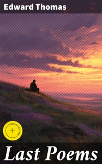 Last Poems - Edward Thomas - E-Book