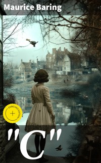 "C" - Maurice Baring - E-Book