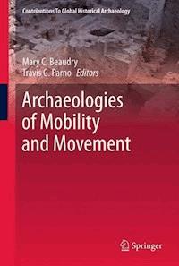 Archaeologies of Mobility and Movement -  - E-Book