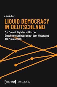 Liquid Democracy in Deutschland - Anja Adler - kostenlos E-Book