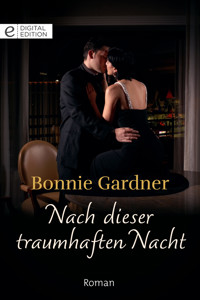 Nach dieser traumhaften Nacht - Bonnie Gardner - E-Book