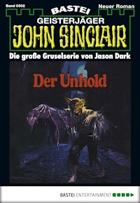 John Sinclair 302 - Jason Dark - E-Book