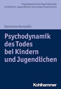 Psychodynamik des Todes bei Kindern und Jugendlichen - Damianos Korosidis - E-Book