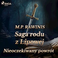 Saga rodu z Lipowej 22: Nieoczekiwany powrót - Marian Piotr Rawinis - Hörbuch