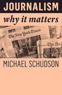 Journalism - Michael Schudson - E-Book