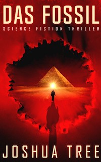 Das Fossil 1 - Joshua Tree - E-Book