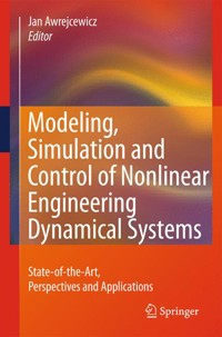 Modeling, Simulation and Control of Nonlinear Engineering Dynamical Systems -  - E-Book