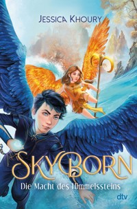 Skyborn – Die Macht des Himmelssteins - Jessica Khoury - E-Book
