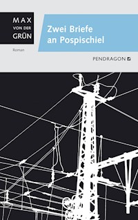 Zwei Briefe an Pospischiel - Max von der Grün - E-Book