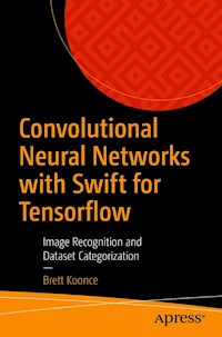 Convolutional Neural Networks with Swift for Tensorflow - Brett Koonce - E-Book