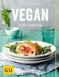 Vegan vom Feinsten - Nicole Just - E-Book