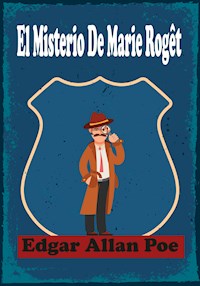 El Misterio De Marie Rogêt - Edgar Allan Poe - E-Book