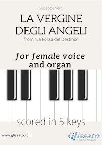 La Vergine degli Angeli - female voice & organ (in 5 keys) - Giuseppe Verdi - E-Book