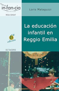 La educación infantil en Reggio Emilia - Loris Malaguzzi - E-Book