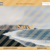 Saved (Unabridged) - William Clark Russell - Hörbuch