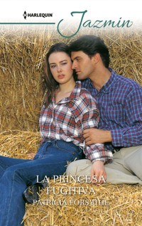 La princesa fugitiva - Patricia Forsythe - E-Book