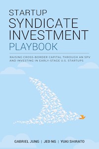 Startup Syndicate Investment Playbook - Gabriel Jung - E-Book