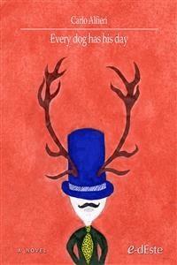 Every dog has his day - Carlo Alfieri - E-Book