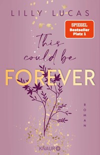 This could be forever - Lilly Lucas - E-Book