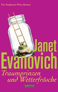 Traumprinzen und Wetterfrösche - Janet Evanovich - E-Book