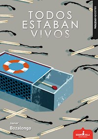 Todos estaban vivos - Javier Bozalongo - E-Book