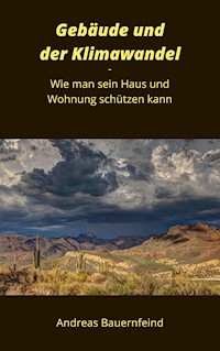 Gebäude und der Klimawandel - Andreas Bauernfeind - E-Book