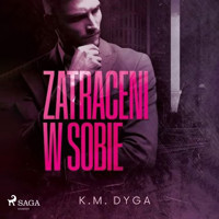 Zatraceni w sobie. Zatraceni tom 1 - K.M. Dyga - Hörbuch