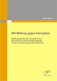 Mit Bildung gegen Korruption - Eszter Csépe - E-Book