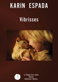 Vibrisses - Karin Espada - E-Book