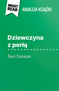 Dziewczyna z perłą książka Tracy Chevalier (Analiza książki) - Magali Vienne - E-Book