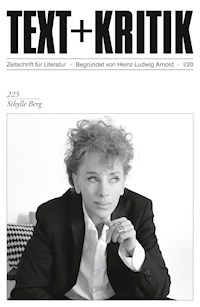 TEXT + KRITIK 225 - Sibylle Berg - - E-Book